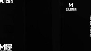 麻豆传媒MFK-0072 出差女职员