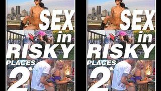Sex In Risky Places # 2